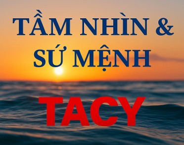Tầm nhìn và sứ mệnh TACY